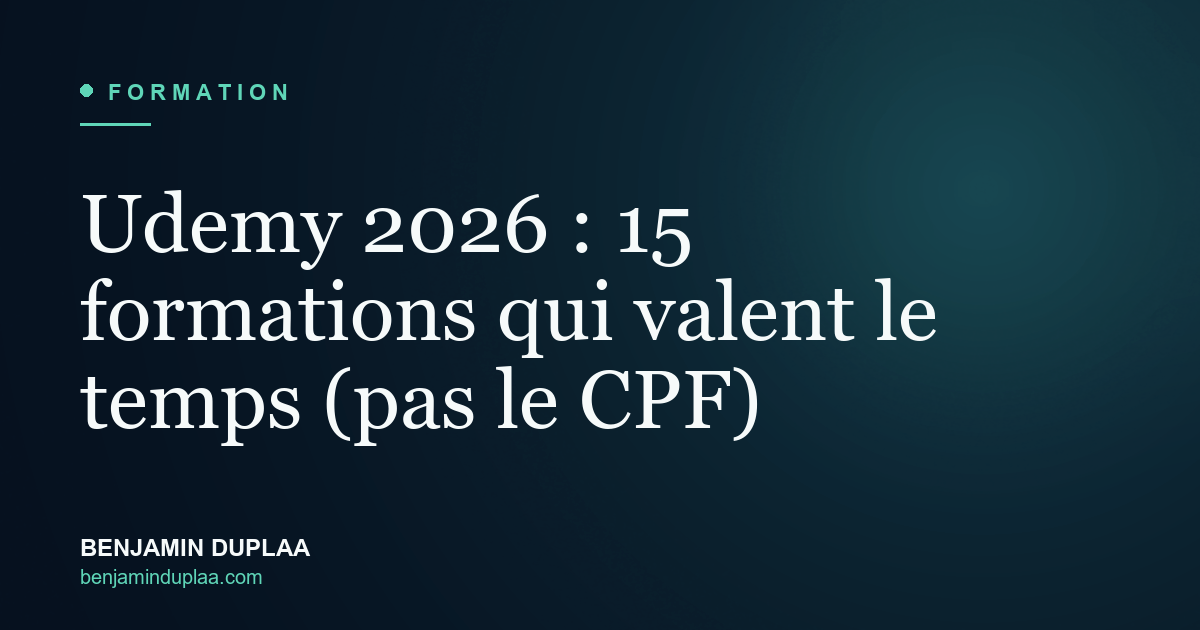Udemy 2026 : 15 formations qui valent le temps (pas le CPF)