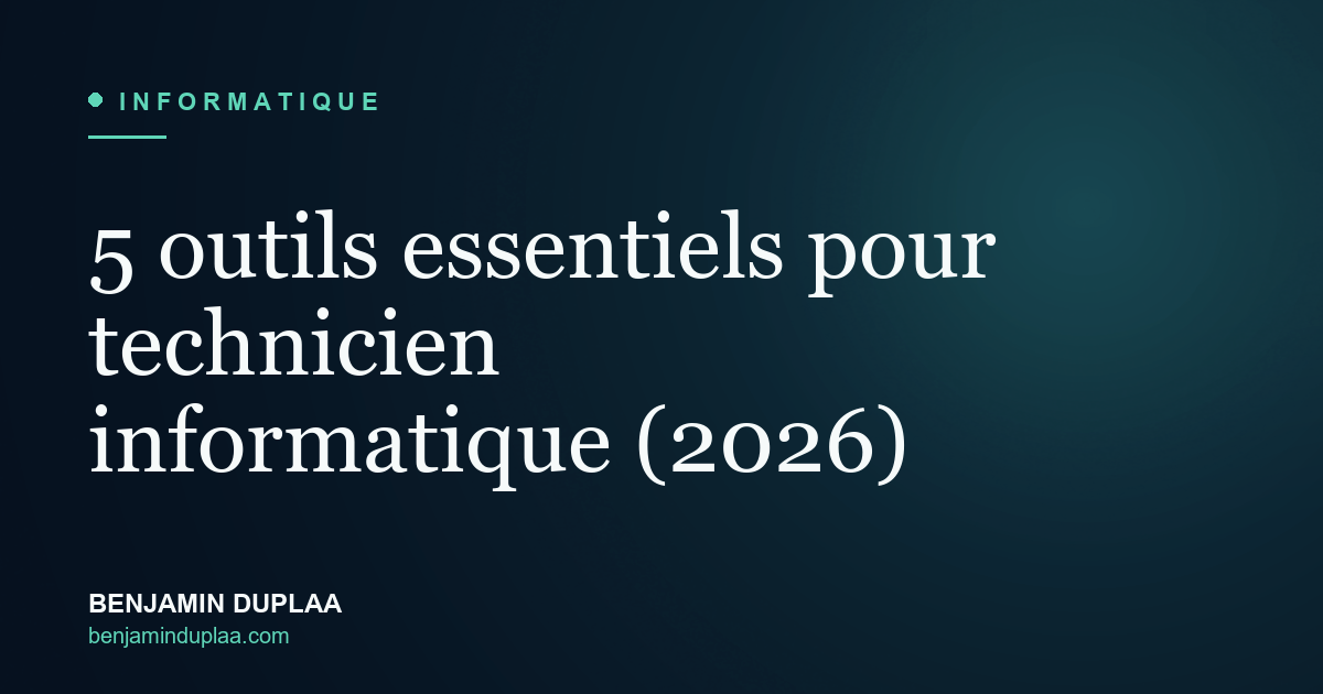 5 outils essentiels pour technicien informatique (2026)