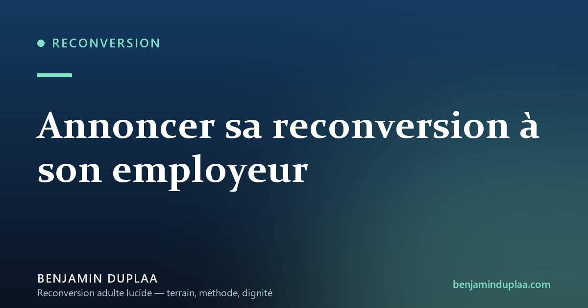 Annoncer sa reconversion à son employeur