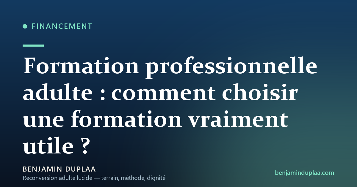 Formation professionnelle adulte : comment choisir une formation vraiment utile ?
