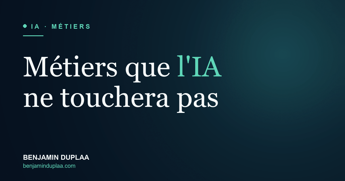 Métiers que l'IA ne touchera pas