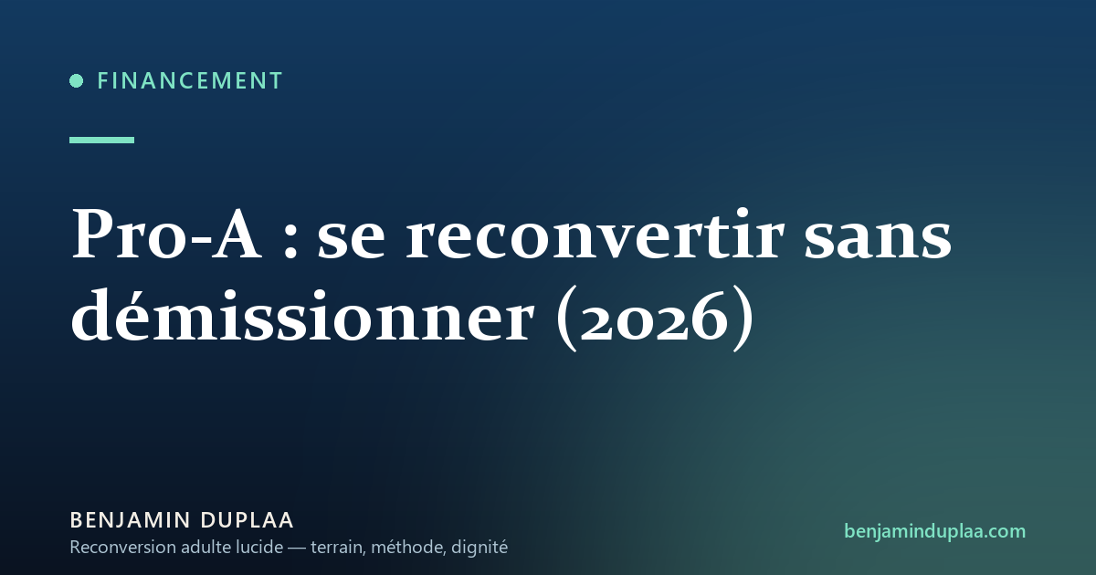 Pro-A : se reconvertir sans démissionner (2026)