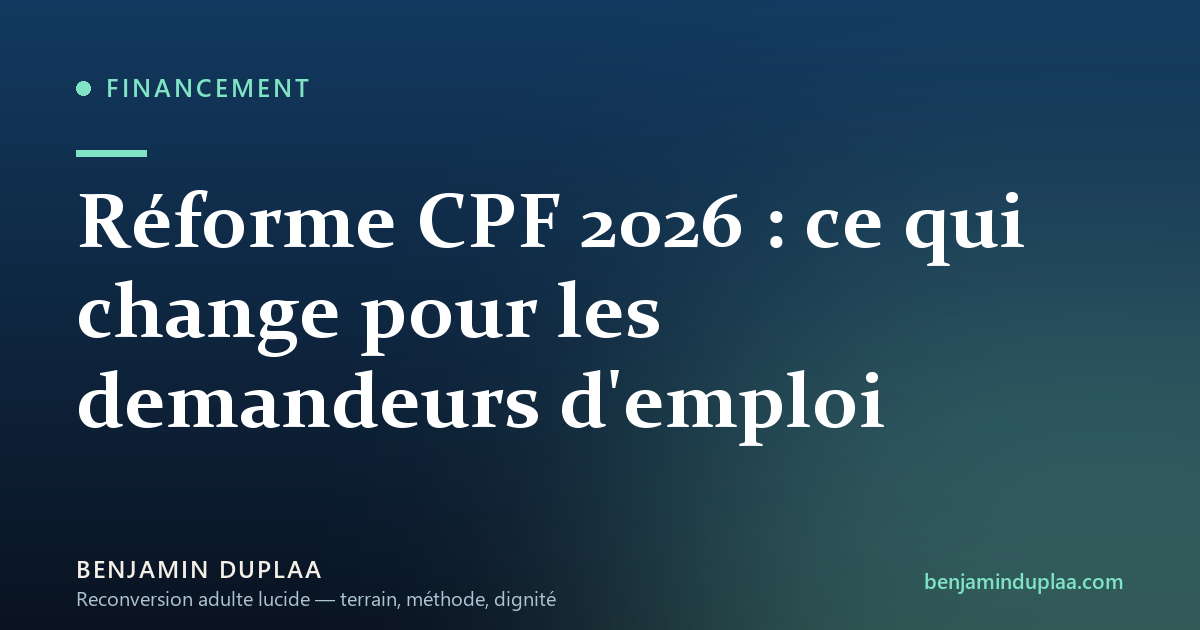 Réforme CPF 2026 : ce qui change pour les demandeurs d'emploi
