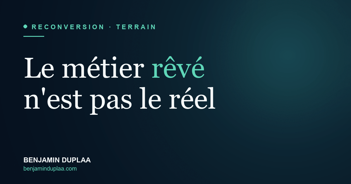 Le métier rêvé n'est pas le métier réel