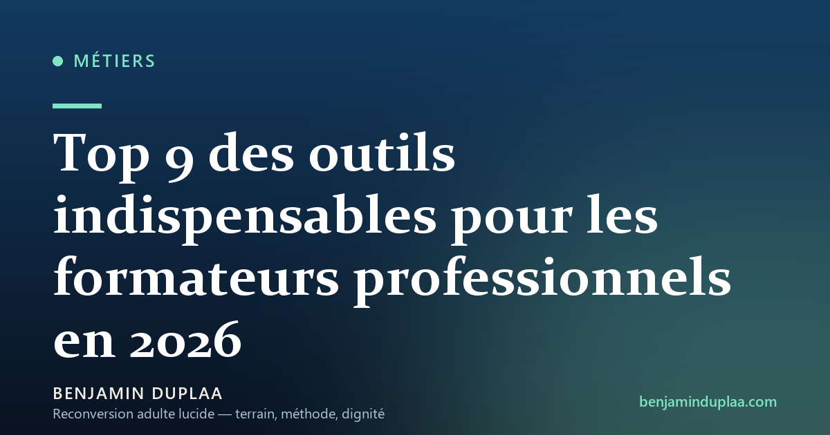 Top 9 des outils indispensables pour les formateurs professionnels en 2026