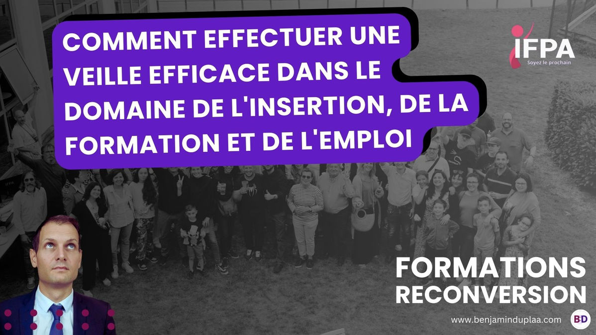 Comment effectuer une veille efficace dans le domaine de l'insertion professionnelle