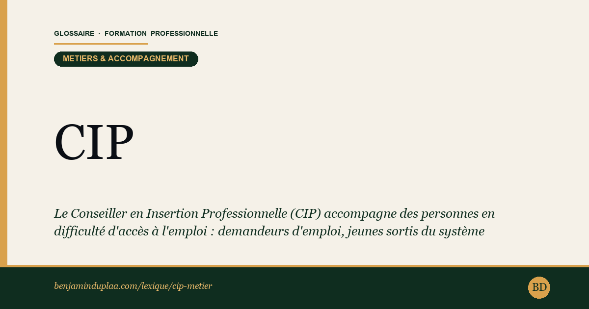 CIP — Conseiller en Insertion Professionnelle (métier) — Le Conseiller en Insertion Professionnelle (CIP) accompagne des personnes en difficulté d'accès à l'emploi : demandeurs d'emploi, …