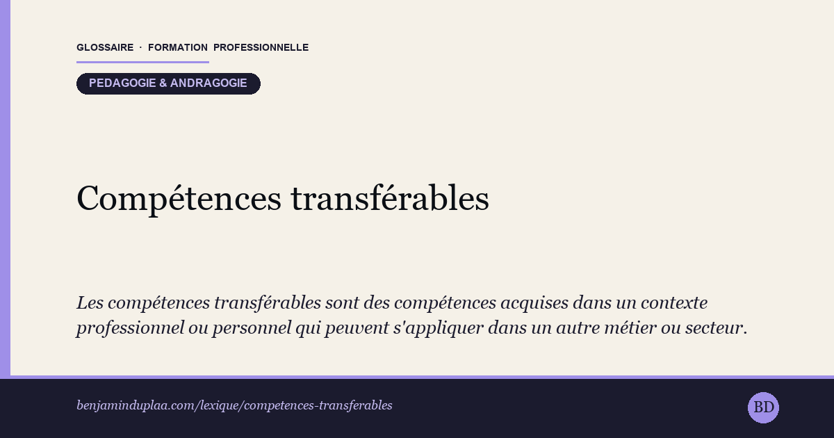 Compétences transférables — Les compétences transférables sont des compétences acquises dans un contexte professionnel ou personnel qui peuvent s'appliquer da…