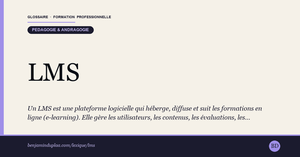 LMS — Learning Management System — Un LMS est une plateforme logicielle qui héberge, diffuse et suit les formations en ligne (e-learning). Elle gère les utilisateurs…